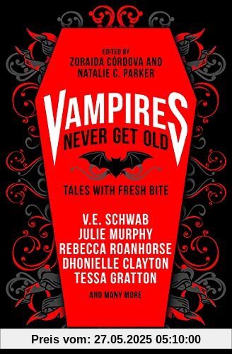 Vampires Never Get Old: Tales with Fresh Bite