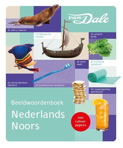 Van Dale Beeldwoordenboek Nederlands/Noors Van Dale Beeldwoordenboek Nederlands/Noors von Van Dale