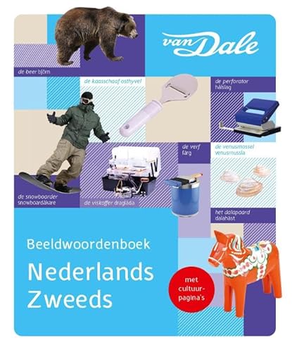 Van Dale Beeldwoordenboek Nederlands/Zweeds Van Dale Beeldwoordenboek Nederlands/Zweeds von Van Dale