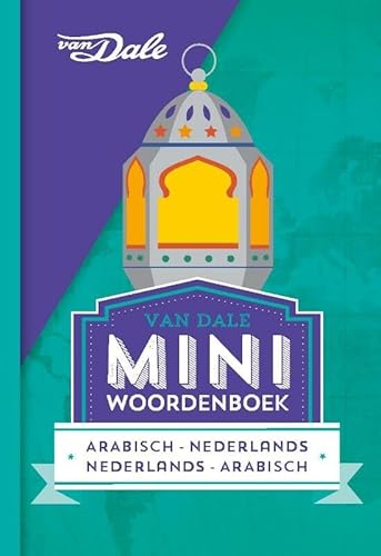 Van Dale Miniwoordenboek Arabisch: Arabisch-Nederlands, Nederlands-Arabisch (Van Dale miniwoordenboeken) von Van Dale
