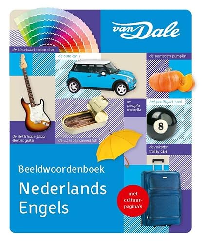 Van Dale beeldwoordenboek Nederlands-English (Van Dale beeldwoordenboeken) von Van Dale