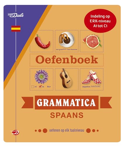 Van Dale oefenboek grammatica Spaans: grammatica oefenen op elk taalniveau (Van Dale oefenboeken grammatica) von Van Dale