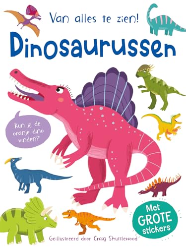 Van alles te zien! Dinosaurussen: Met GROTE stickers Van alles te zien! Dinosaurussen: Met GROTE stickers von Rebo Productions
