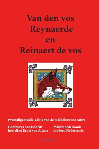 Van den vos Reynaerde en Reinaert de vos: tweetalige studie-editie van de middeleeuwse satire (Lalito klassiek)