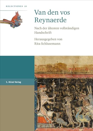 Van den vos Reynaerde: Nach der ältesten vollständigen Handschrift (Relectiones)