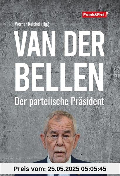 Van der Bellen: Der parteiische Präsident