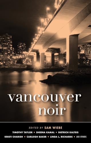 Vancouver Noir: Akashic Noir von Akashic Books