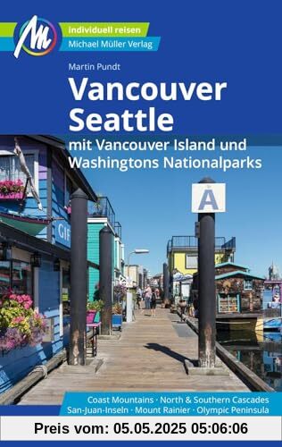 Vancouver & Seattle Reiseführer Michael Müller Verlag: mit Vancouver Island und Washingtons Nationalparks Individuell reisen mit vielen praktischen Tipps. Vancouver & Seattle Reiseführer Michael Müller Verlag: mit Vancouver Island und Washingtons Nationalparks Individuell reisen mit vielen praktischen Tipps.
