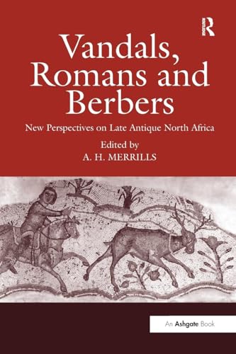 Vandals, Romans and Berbers: New Perspectives on Late Antique North Africa von Routledge