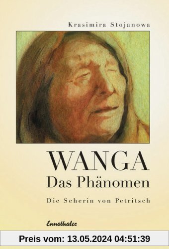 Vanga - Das Phänomen: Die Seherin von Petritsch