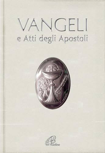 Vangeli e Atti degli Apostoli. Edizione per Prima Comunione (Bibbia Paoline, Band 101)