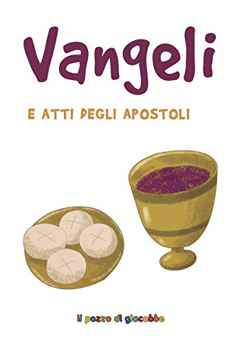 Vangeli e atti degli apostoli (Extra) von Il Pozzo di Giacobbe