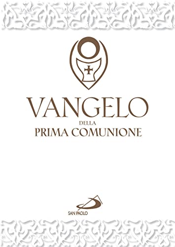 Vangelo della prima comunione (Vangelo. Nuovo Testamento) von San Paolo Edizioni