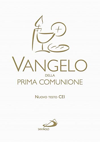 Vangelo della prima comunione (Vangelo. Nuovo Testamento. Testi) von San Paolo Edizioni