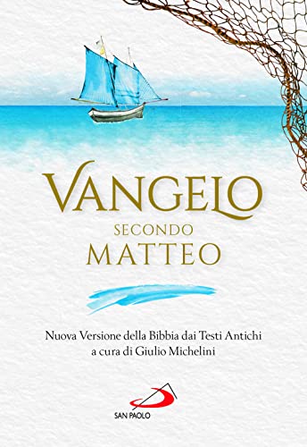 Vangelo secondo Matteo. Nuova Versione della Bibbia dai Testi Antichi (Vangelo. Nuovo Testamento. Testi) von San Paolo Edizioni