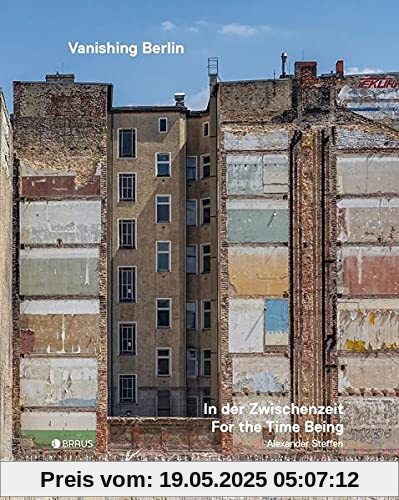 Vanishing Berlin – In der Zwischenzeit: Vanishing Berlin – For the Time Being
