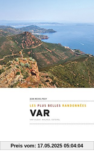 Var : Var Ouest, Maures, Esterel Var : Var Ouest, Maures, Esterel