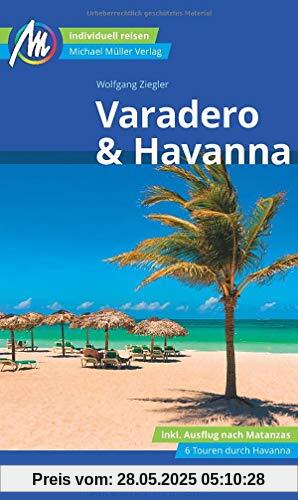 Varadero & Havanna Reiseführer Michael Müller Verlag: Individuell reisen mit vielen praktischen Tipps