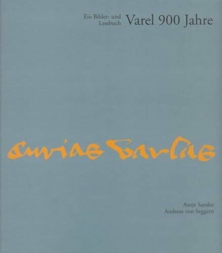 Varel 900 Jahre - Ein Bilder- und Lesebuch Varel 900 Jahre - Ein Bilder- und Lesebuch