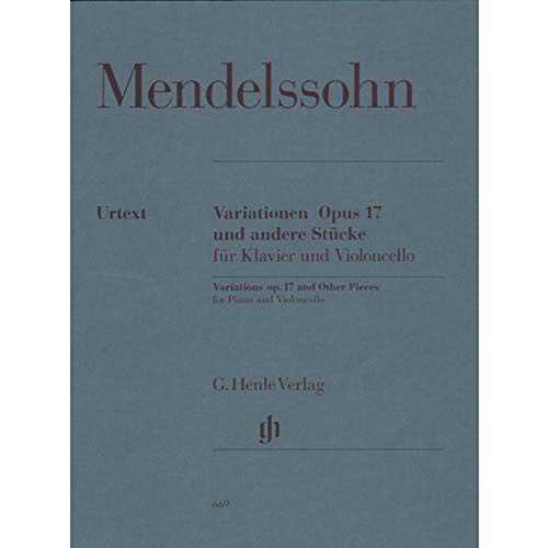 Variationen Op 17 + Andere Stuecke. Violoncello, Klavier: Besetzung: Violoncello und Klavier (G. Henle Urtext-Ausgabe)