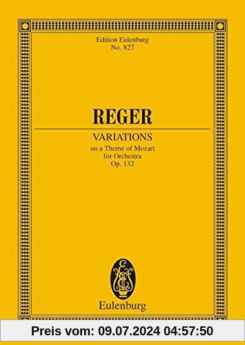 Variationen und Fuge: über ein Thema von Mozart. op. 132. Orchester. Studienpartitur. (Eulenburg Studienpartituren)