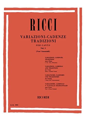 L. RICCI : VARIAZIONI - CADENZE TRADIZIONI PER CANTO VOL. 1 - SOPRANO VOICE, ALTO VOICE - RECUEIL von Ricordi