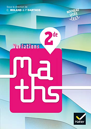 Variations - Maths 2de Éd. 2019 - Livre élève