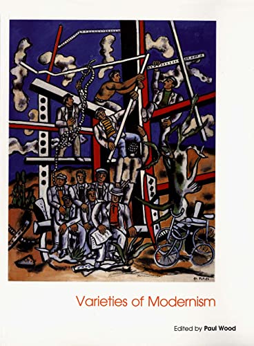 Varieties of Modernism: Art of the 20th Century (Art of the Twentieth Century) von Yale University Press