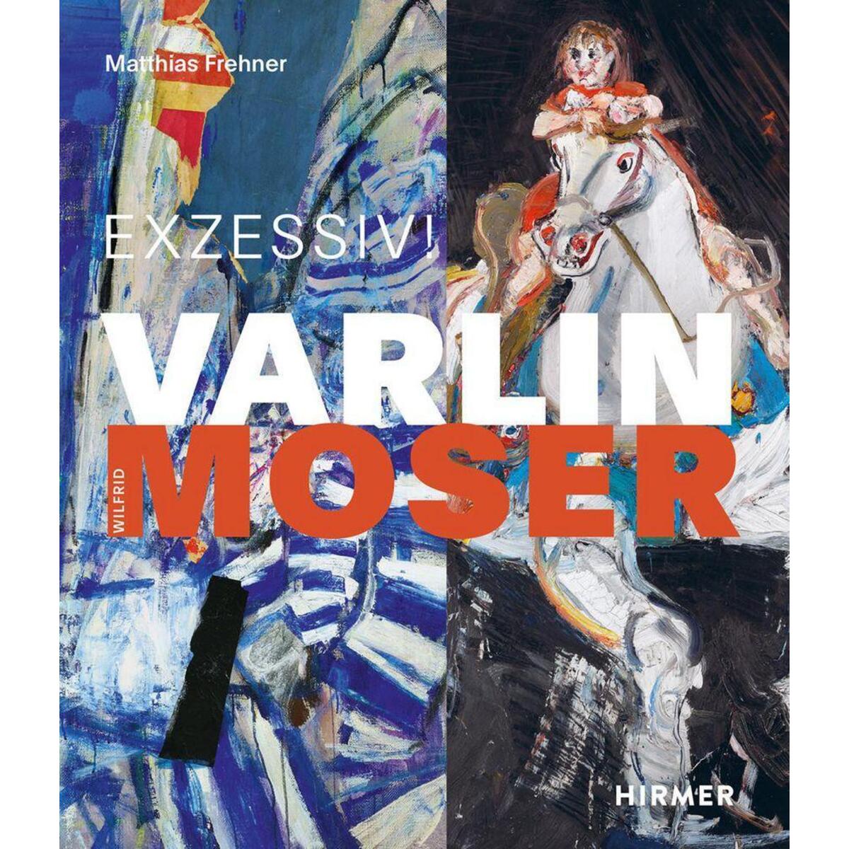 Varlin - Wilfrid Moser Varlin - Wilfrid Moser von Hirmer Verlag GmbH