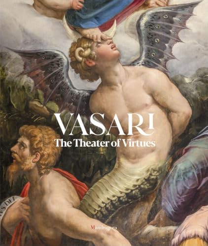 Vasari. The theater of virtues. Ediz. a colori Vasari. The theater of virtues. Ediz. a colori von Mandragora
