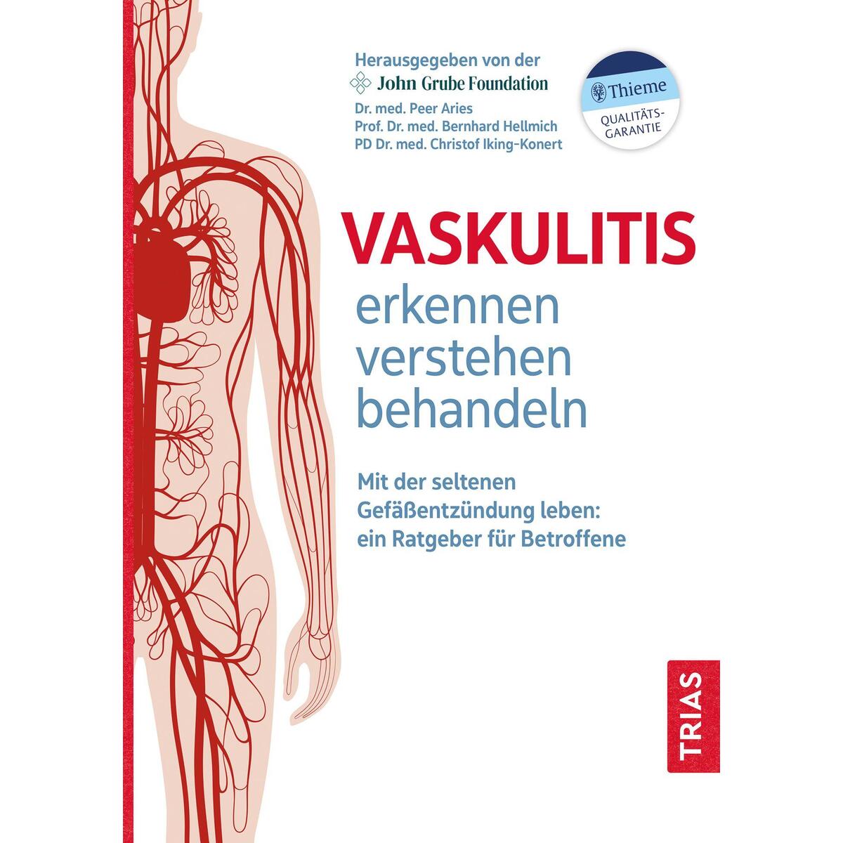 Vaskulitis erkennen, verstehen, behandeln Vaskulitis erkennen, verstehen, behandeln von Trias