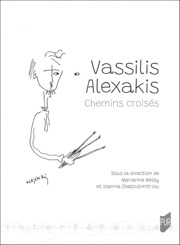 Vassilis Alexakis: Chemins croisés Vassilis Alexakis: Chemins croisés von PU RENNES