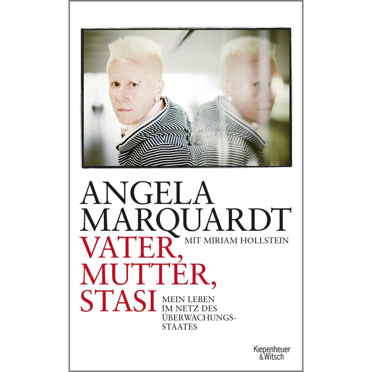 Vater, Mutter, Stasi von Kiepenheuer & Witsch GmbH