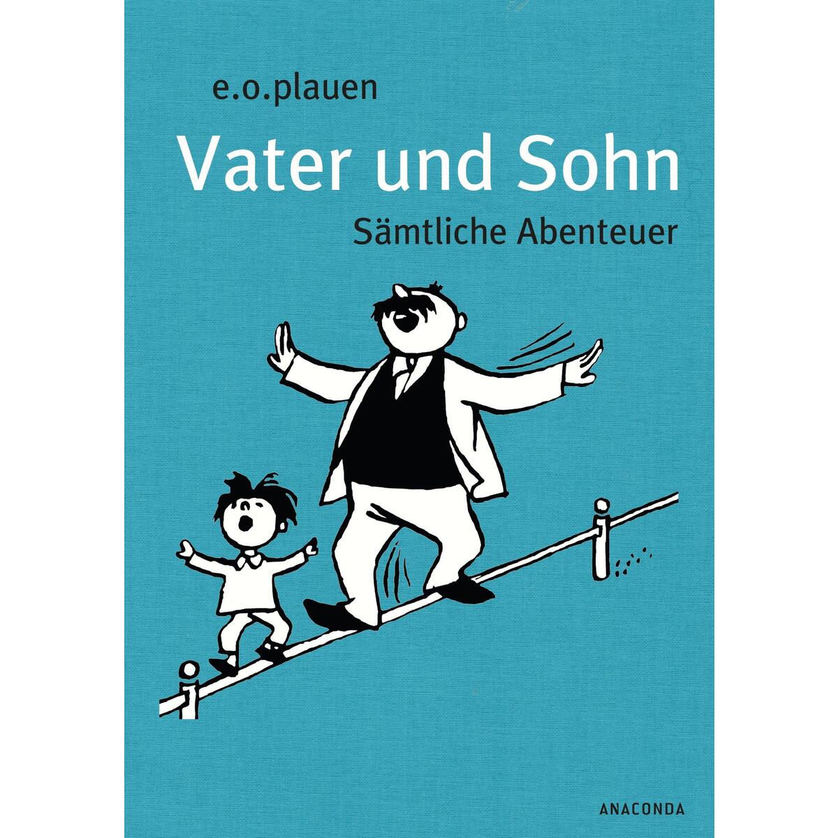 Vater und Sohn Vater und Sohn von Anaconda Verlag