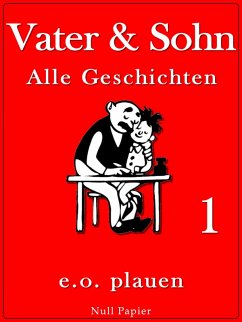 Vater & Sohn - Band 1 (eBook, PDF) von Null Papier Verlag