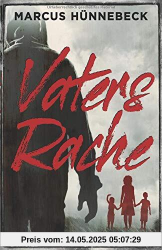 Vaters Rache: Thriller