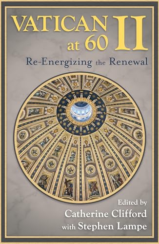 Vatican II at 60: Re-Energizing the Renewal von Orbis Books (USA)