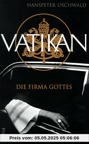 Vatikan, die Firma Gottes