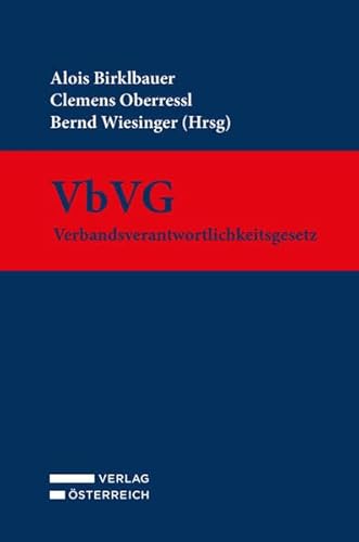 VbVG - Verbandsverantwortlichkeitsgesetz von Verlag Österreich GmbH