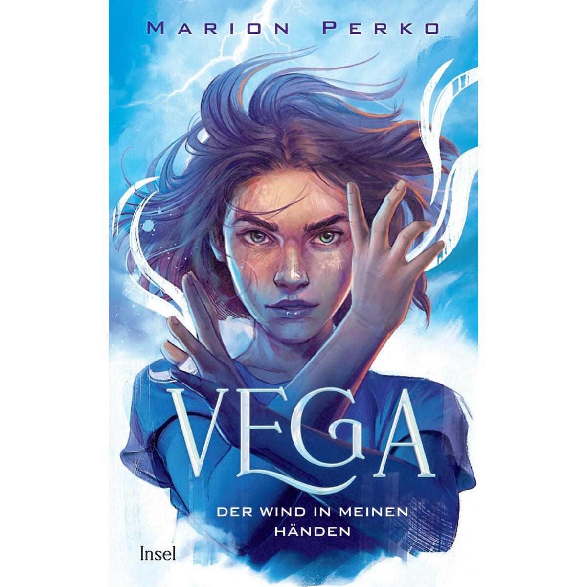 Vega - Der Wind in meinen Händen Vega - Der Wind in meinen Händen von Insel Verlag GmbH