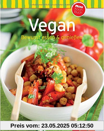 Vegan (Minikochbuch): Bewusst essen & geniessen