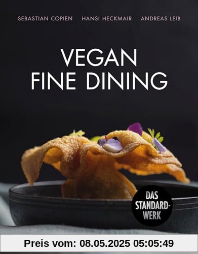 Vegan Fine Dining - Saisonale Kochkunst mit Stil