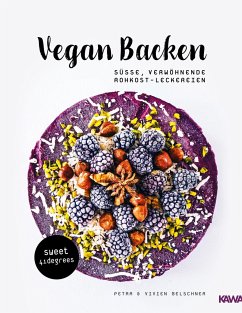 Vegan backen - süße, verwöhnende Rohkost-Leckereien   roh veganes Backbuch   backen unter 42 Grad   vegane Rezepte zuckerfrei und glutenfrei von Kampenwand