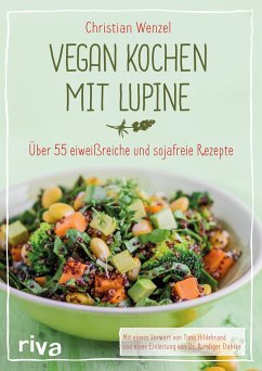 Vegan kochen mit Lupine von Riva / riva Verlag