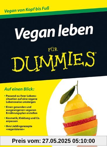Vegan leben für Dummies (Fur Dummies)