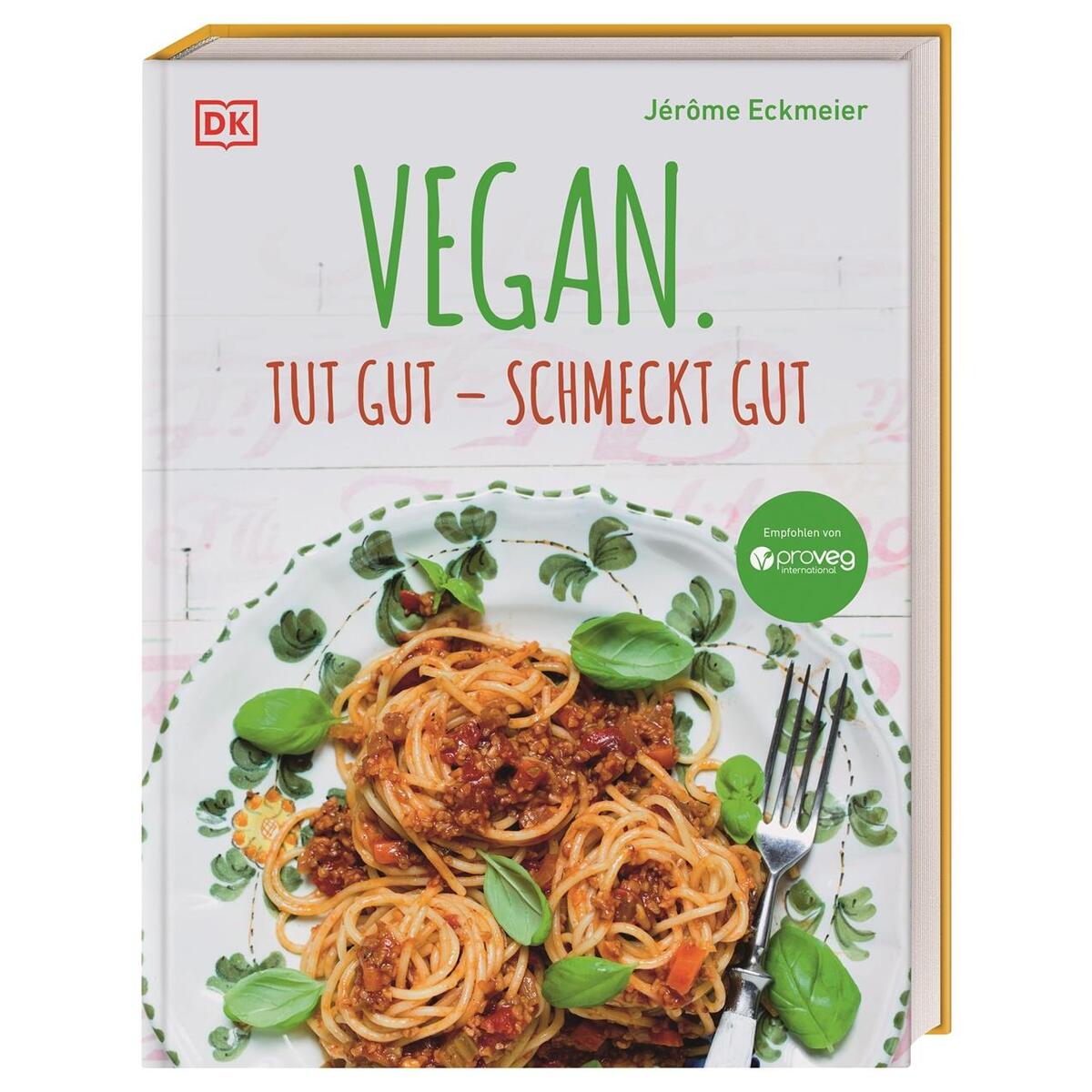 Vegan. Tut gut - schmeckt gut von Dorling Kindersley Verlag