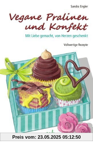 Vegane Pralinen und Konfekt: Mit Liebe gemacht, von Herzen geschenkt