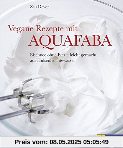 Vegane Rezepte mit Aquafaba: Eischnee ohne Eier - leicht gemacht aus Hülsenfruchtwasser