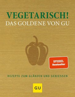 Vegetarisch! Das Goldene von GU von Gräfe & Unzer