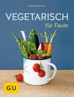 Vegetarisch für Faule von Gräfe & Unzer